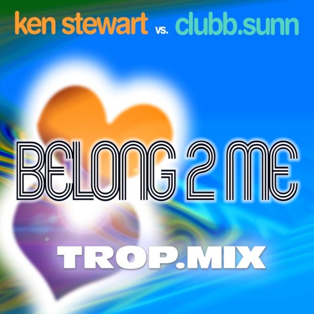 Belong 2 Me (Trop. Mix)