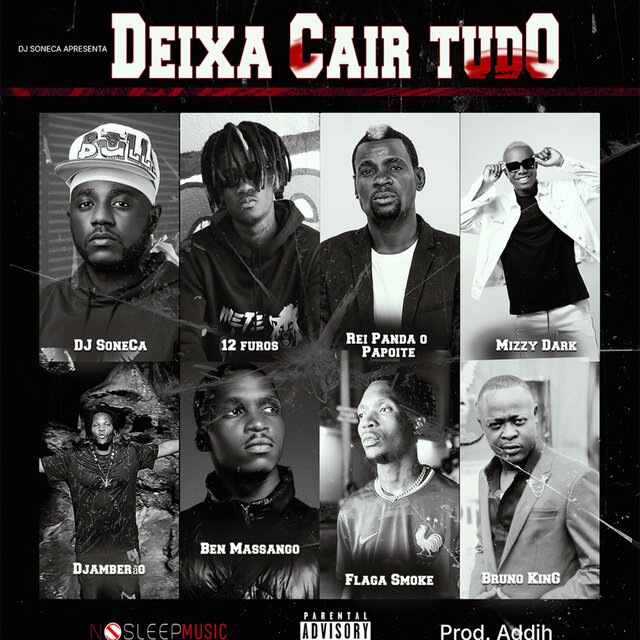 Deixa cair tudo (feat. Djamberão, Ben Massango, Bruno King, 12 Furos, Flaga Smoke, Rei Panda & Mizzy Dark)