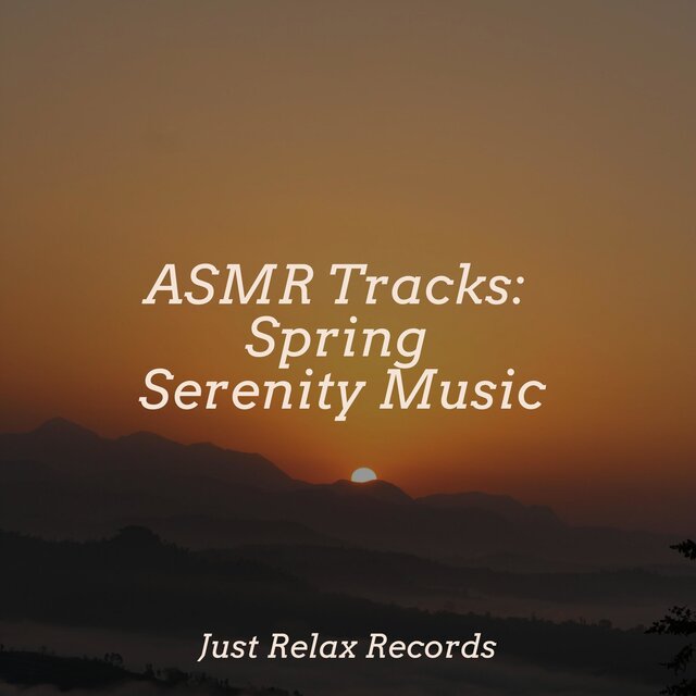 ASMR Tracks: Spring Serenity Music