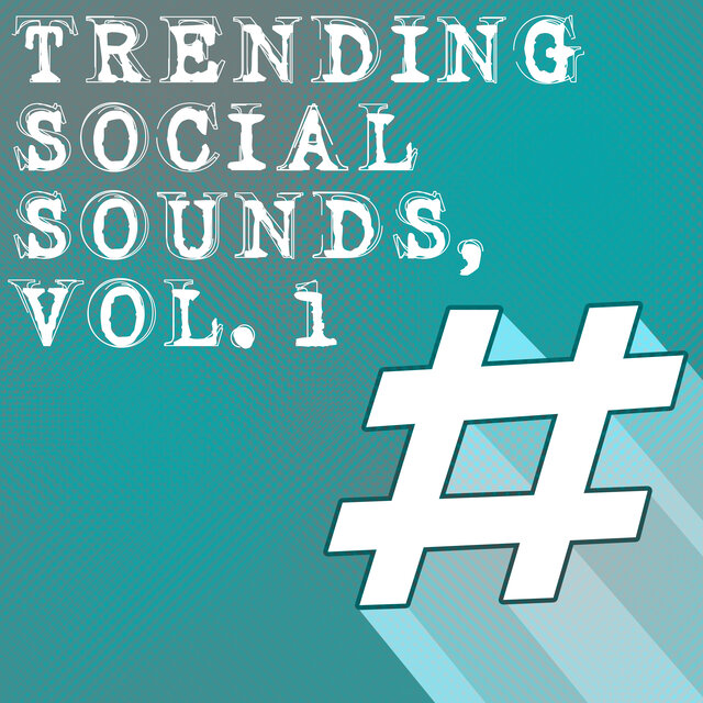 Trending Social Sounds, Vol. 1