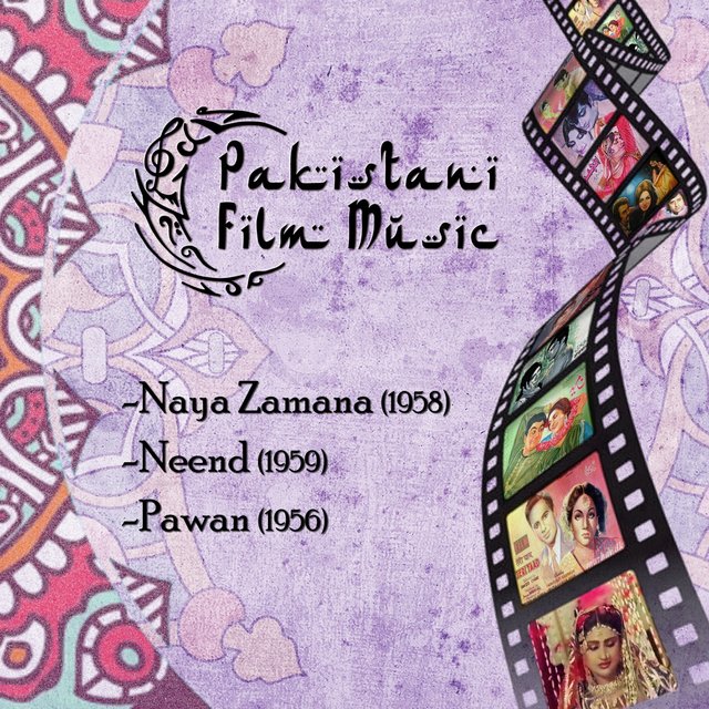Pakistani Film Music: Naya Zamana (1958), Neend (1959), Pawan (1956)