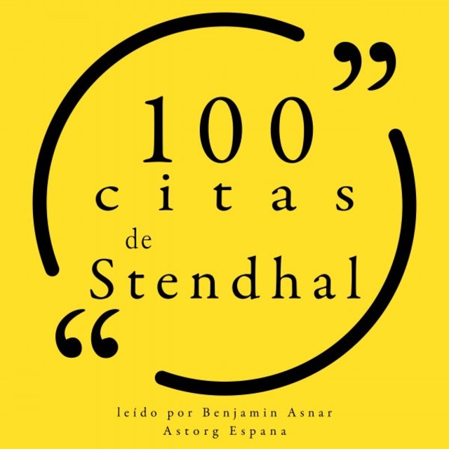 100 Citas de Stendhal (Colección 100 Citas de)