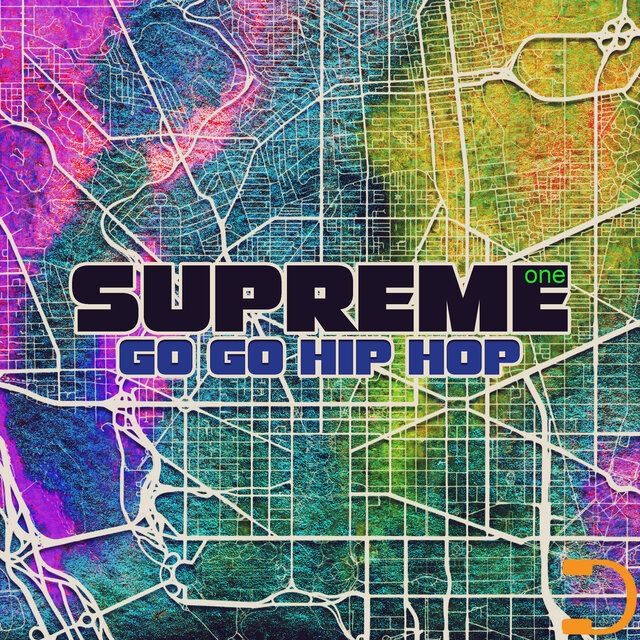 Supreme One: Go Go Hip Hop