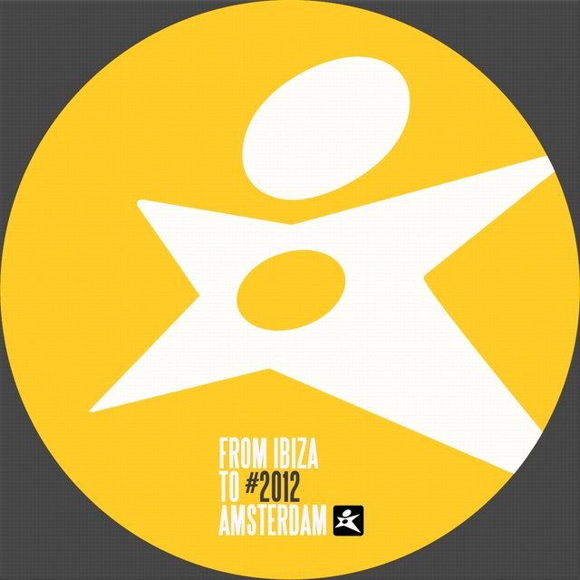 From Ibiza to Amsterdam 2012