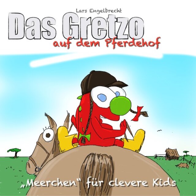 Das Gretzo auf dem Pferdehof