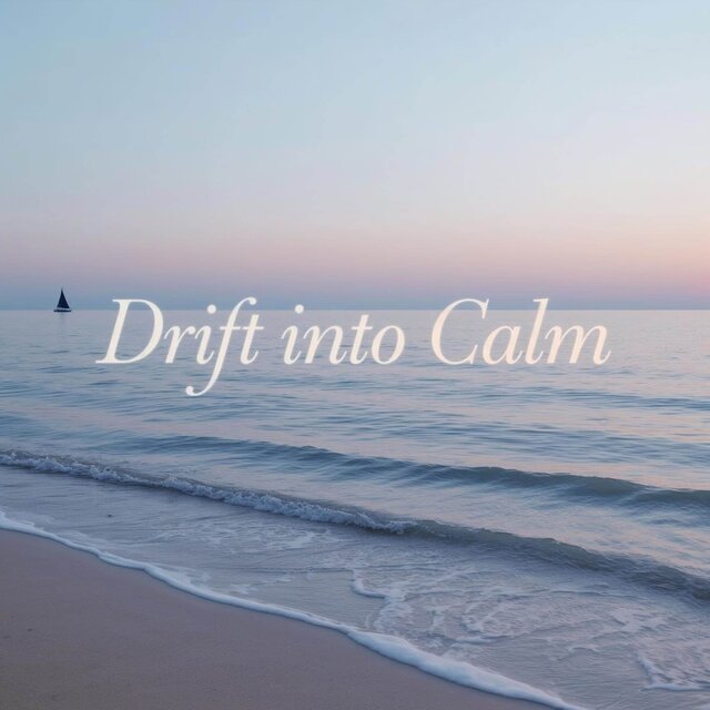 Drift into Calm