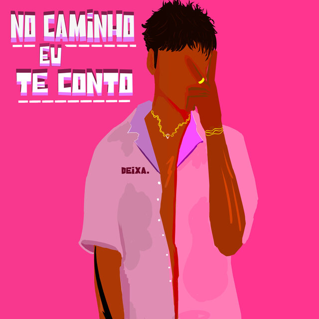 No Caminho Eu Te Conto (Acústico)