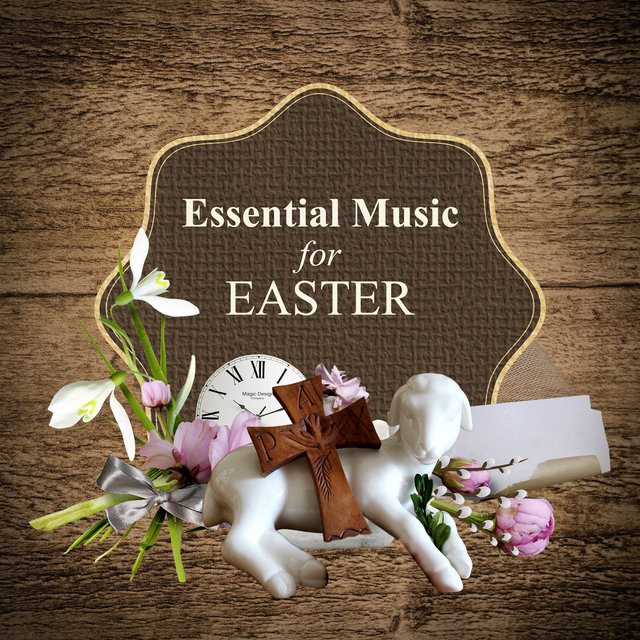 Essential Music for Easter: Christian Instrumental Songs