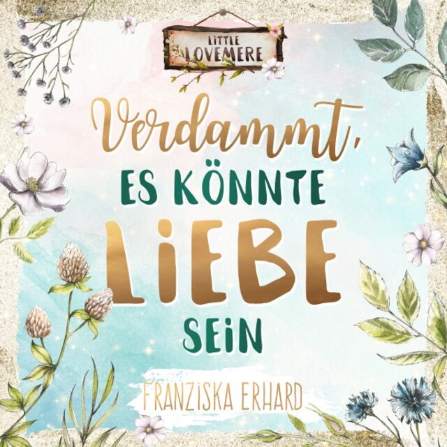 Verdammt, es könnte Liebe sein