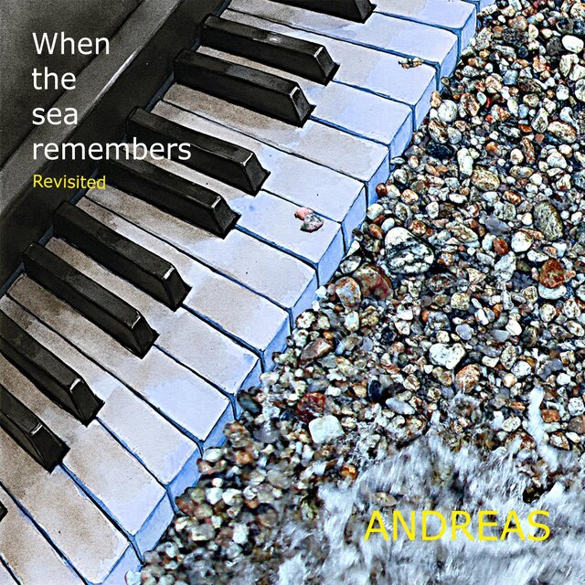 When The Sea Remembers (Revisited)