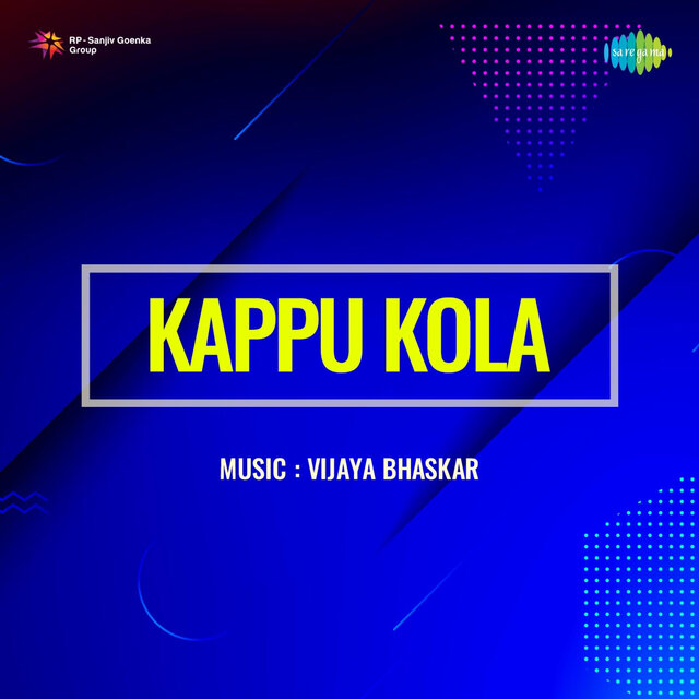 Kappu Kola (Original Motion Picture Soundtrack)