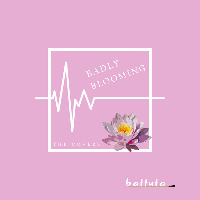 Badly Blooming