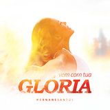 Vem com Tua Glória