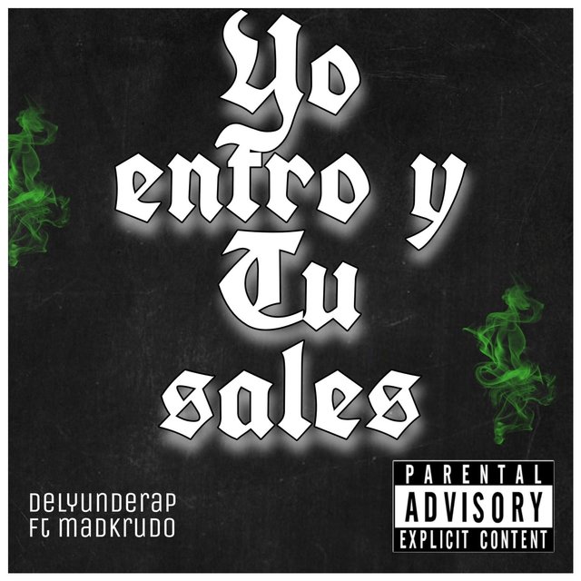 Yo entro y tu sales (feat. Mad Krudo)