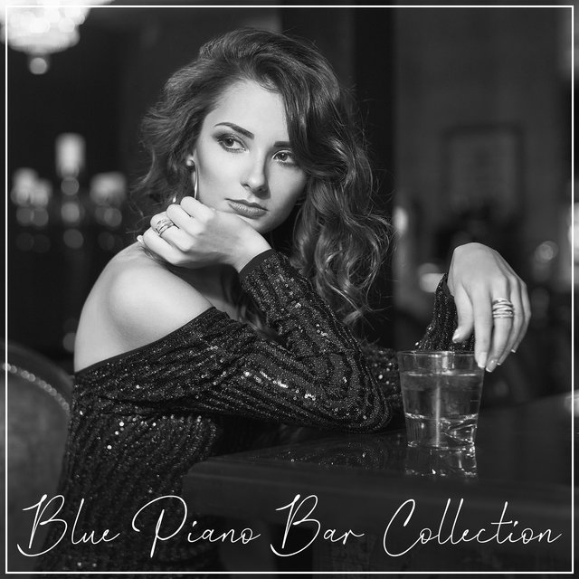 Blue Piano Bar Collection – Smooth and Melancholic Jazz Music Background for Alcohol Drinking