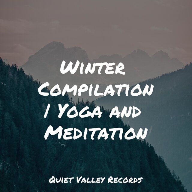 Winter Compilation | Yoga and Meditation