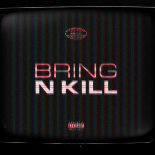 Bring N Kill