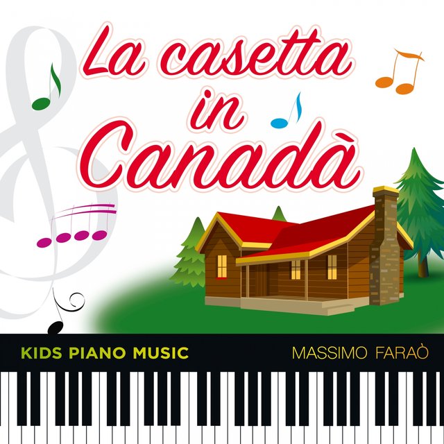 La casetta in Canadà (Kids Piano Music)