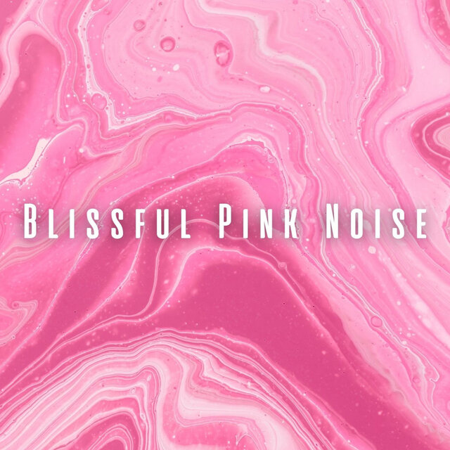 Blissful Pink Noise