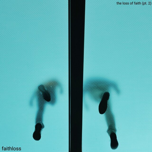 the loss of faith (pt. 2)