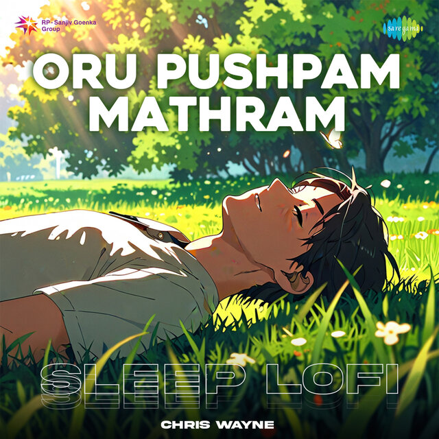 Oru Pushpam Mathram (Sleep Lofi)