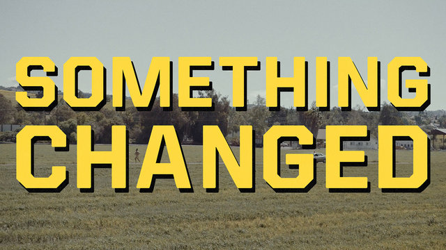 Something Changed