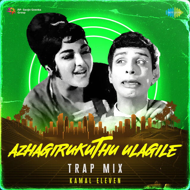 Azhagirukuthu Ulagile (Trap Mix)