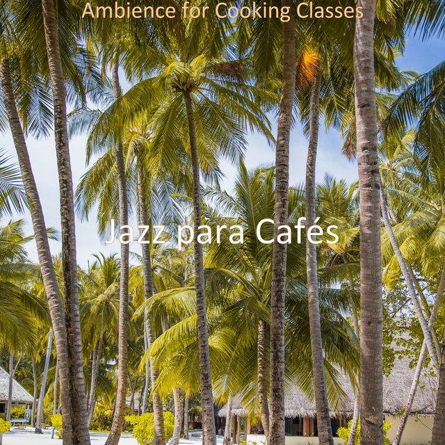 Ambience for Cooking Classes