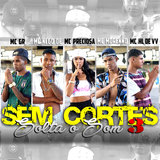 Sem Cortes Solta o Som 3