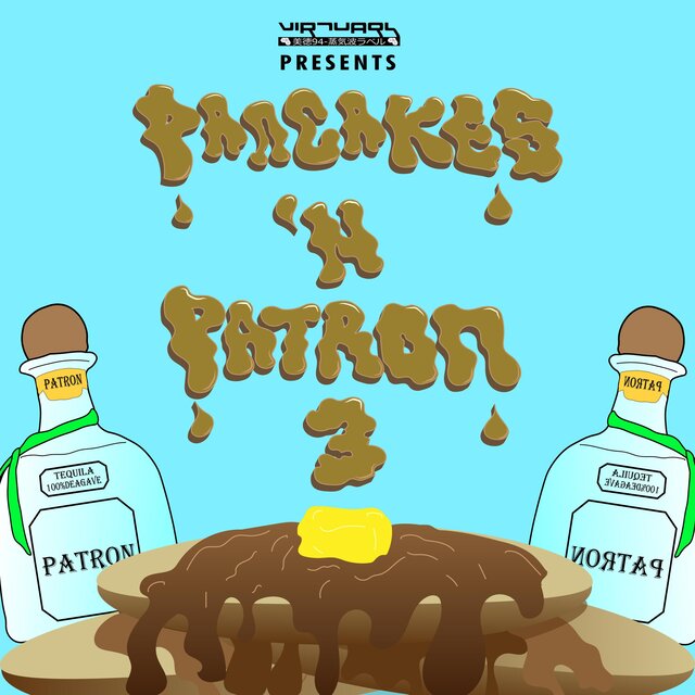 Pancakes N Patron Volume 3
