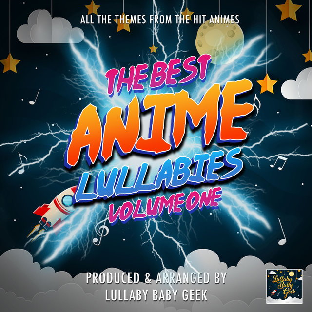 The Best Anime Lullabies, Vol. 1 (Lullaby Version)