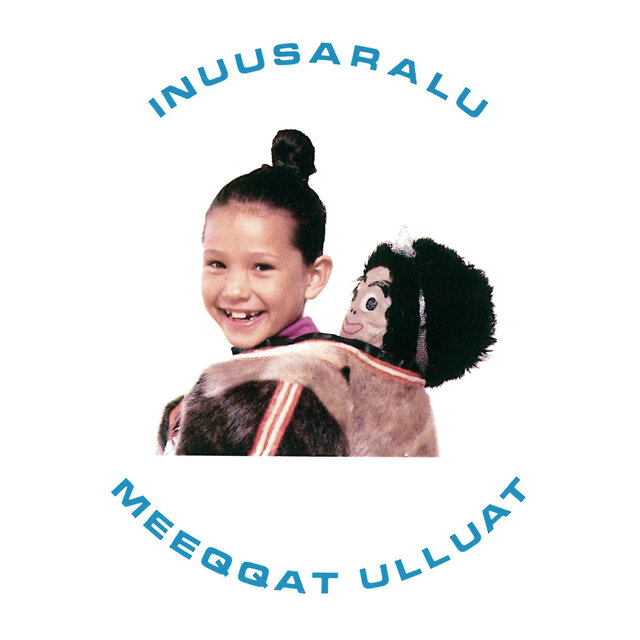 Inuusaralu - Meeqqat Ulluat