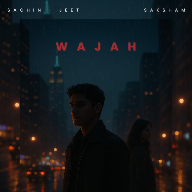 Wajah (feat. Sachin - Jeet)