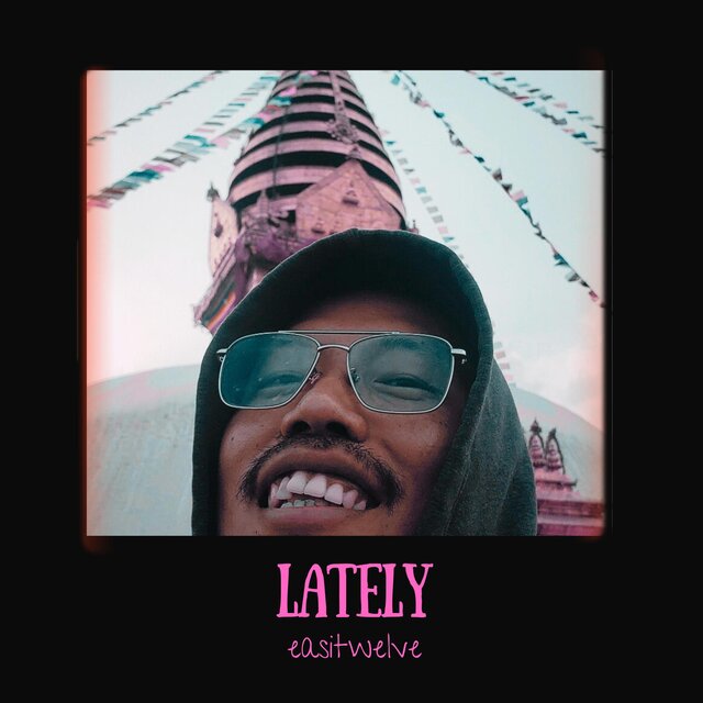 Lately