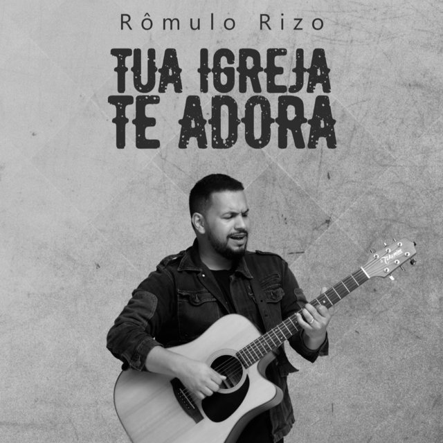 Tua Igreja Te Adora