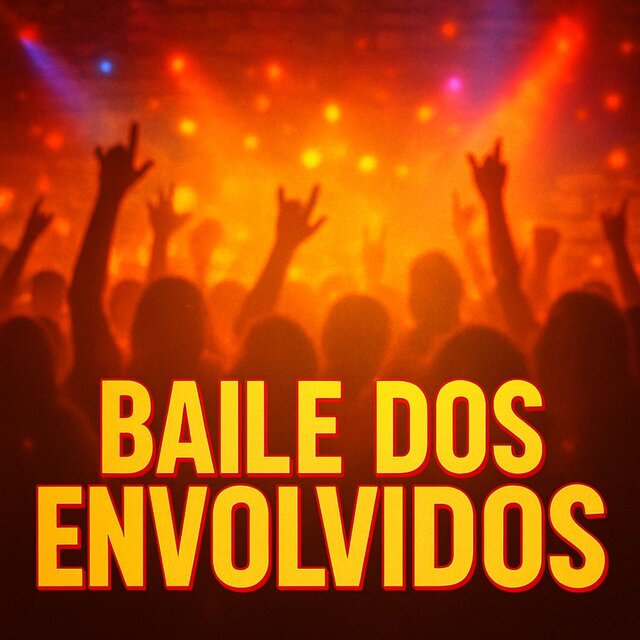 Baile dos Envolvidos