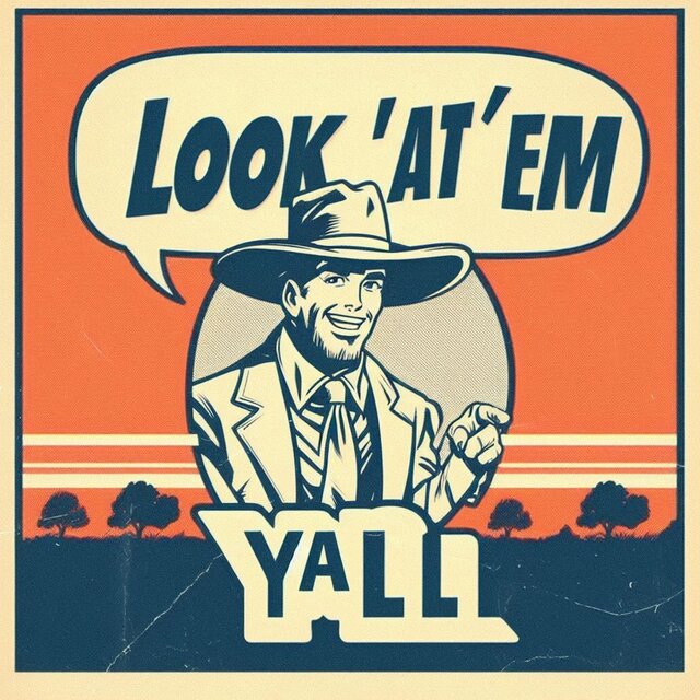 Look At 'Em Yall