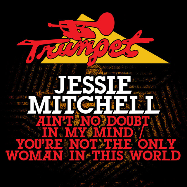 Cover art for album Ain't No Doubt In My Mind / You're Not The Only Woman In This World by Jessie Mitchell