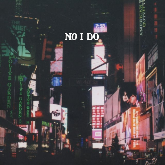 No, I Do