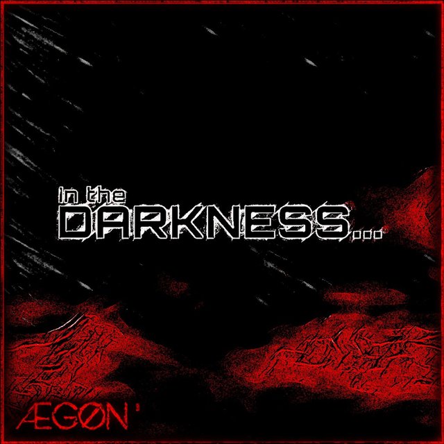 In the Darkness...