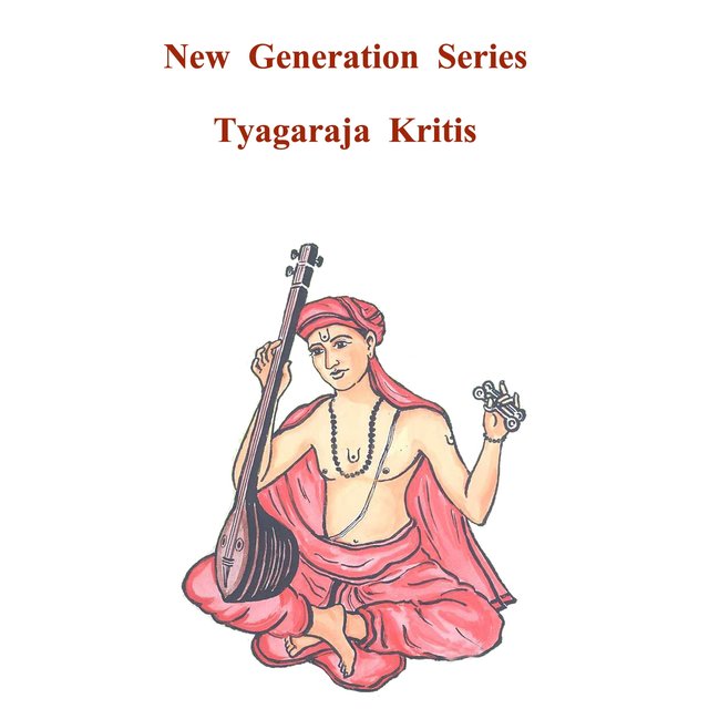 New Generation Series - Tyagaraja Kritis