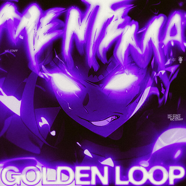 MENTE MÁ (GOLDEN LOOP)