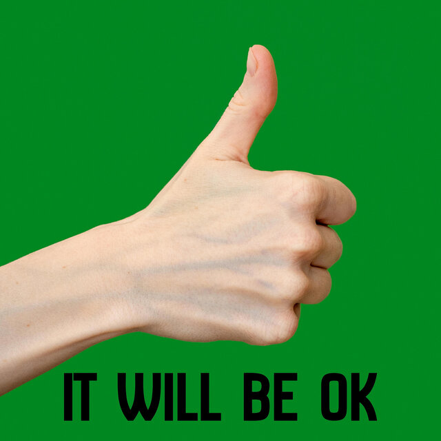 It Will Be OK