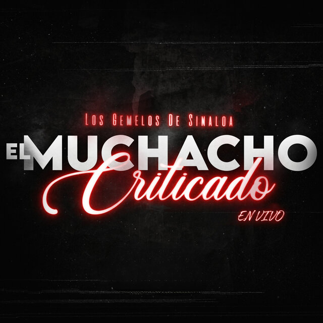 El Muchacho Criticado (En Vivo)