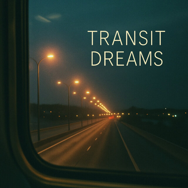 Transit Dreams