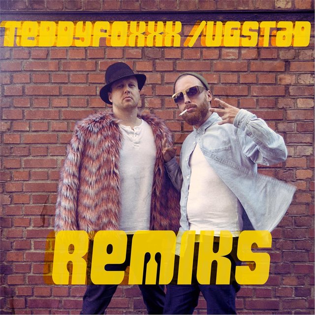 Teddyfoxxx / Ugstad - Remiks