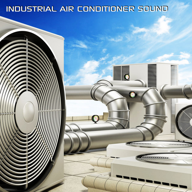 Industrial Air Conditioning Sound (feat. Discovery White Noise, White Noise Sleep Sounds, White Noise Sounds FX & Sounds Nature)