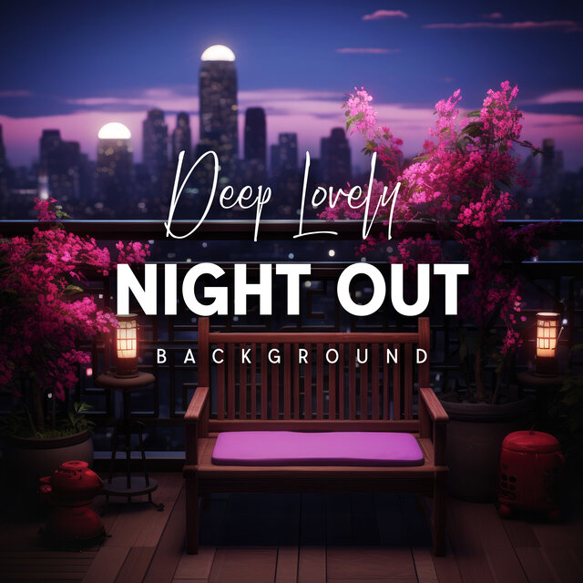 Deep Lovely Night Out Background