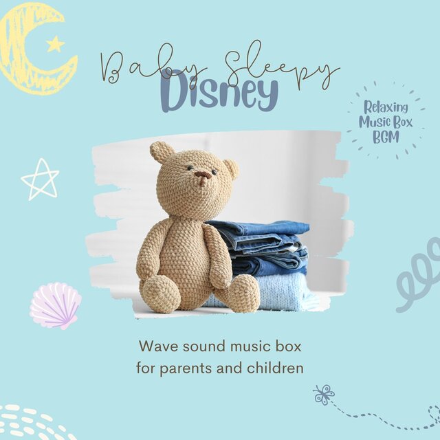 Baby Sleepy Disney - Wave sound music box for parents and children