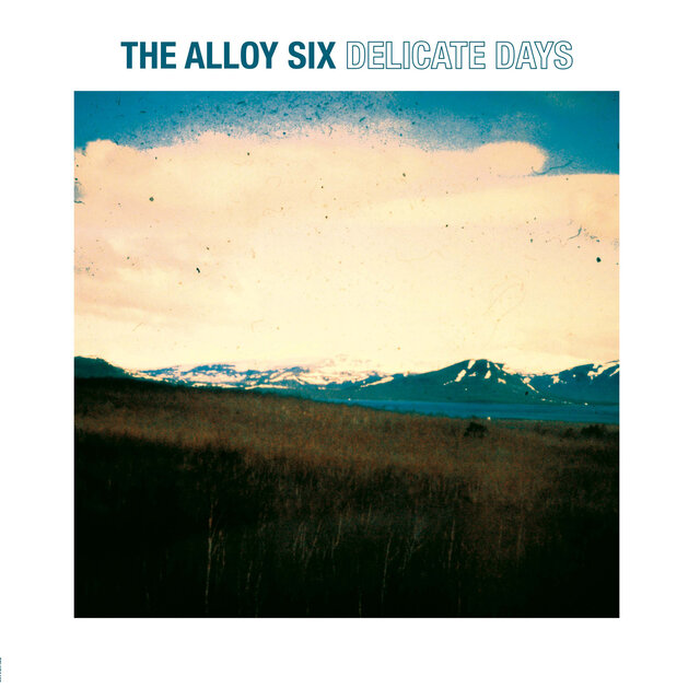 Cover art for album Delicate Days by The Alloy Six